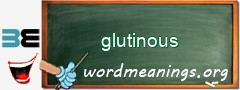 WordMeaning blackboard for glutinous